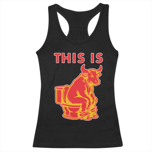 This Is Bull Shit Racerback Tank Top Bullshit Sarcastic Embarrassing Gag Gifts TS10 Black Print Your Wear
