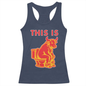 This Is Bull Shit Racerback Tank Top Bullshit Sarcastic Embarrassing Gag Gifts TS10 Navy Print Your Wear