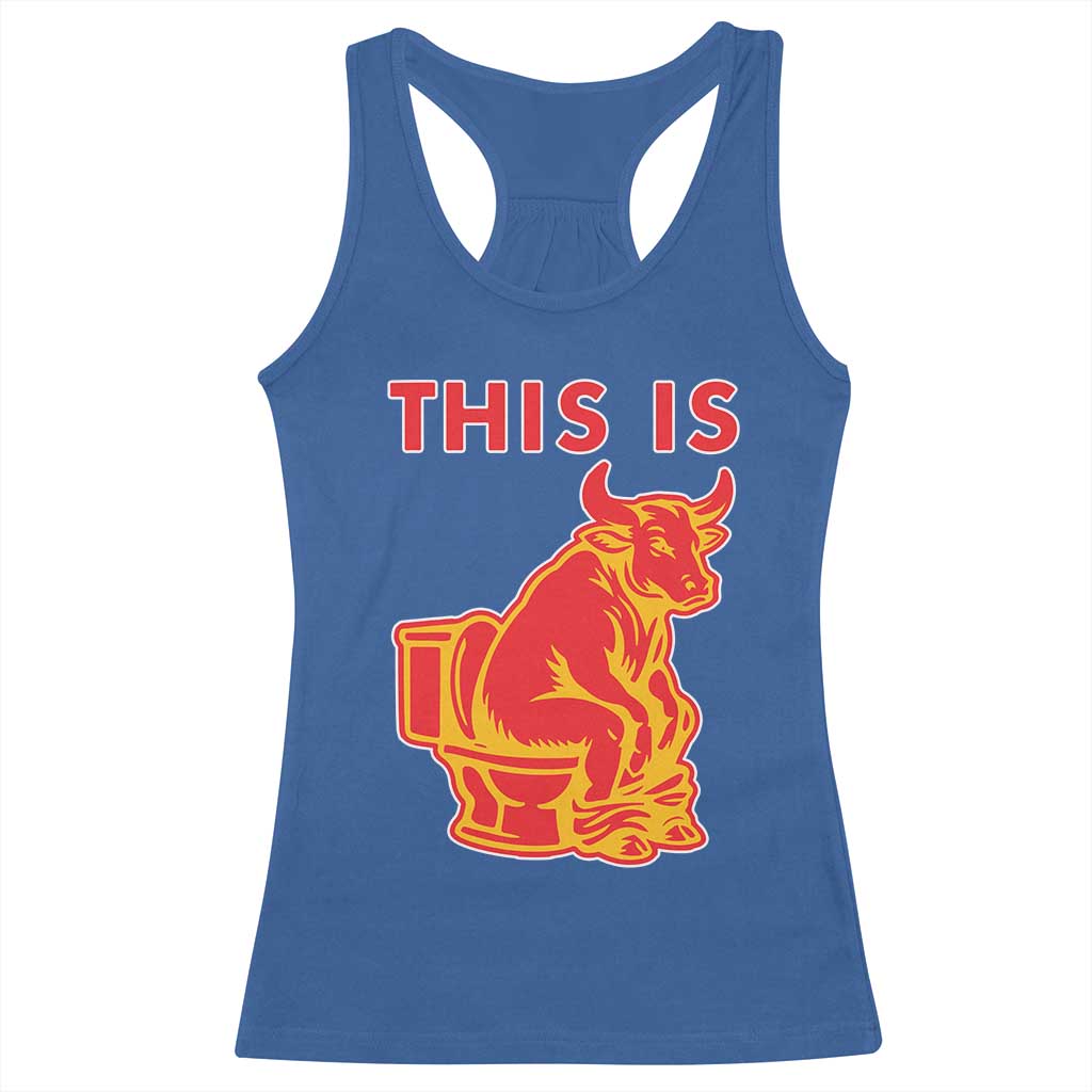 This Is Bull Shit Racerback Tank Top Bullshit Sarcastic Embarrassing Gag Gifts TS10 Royal Blue Print Your Wear