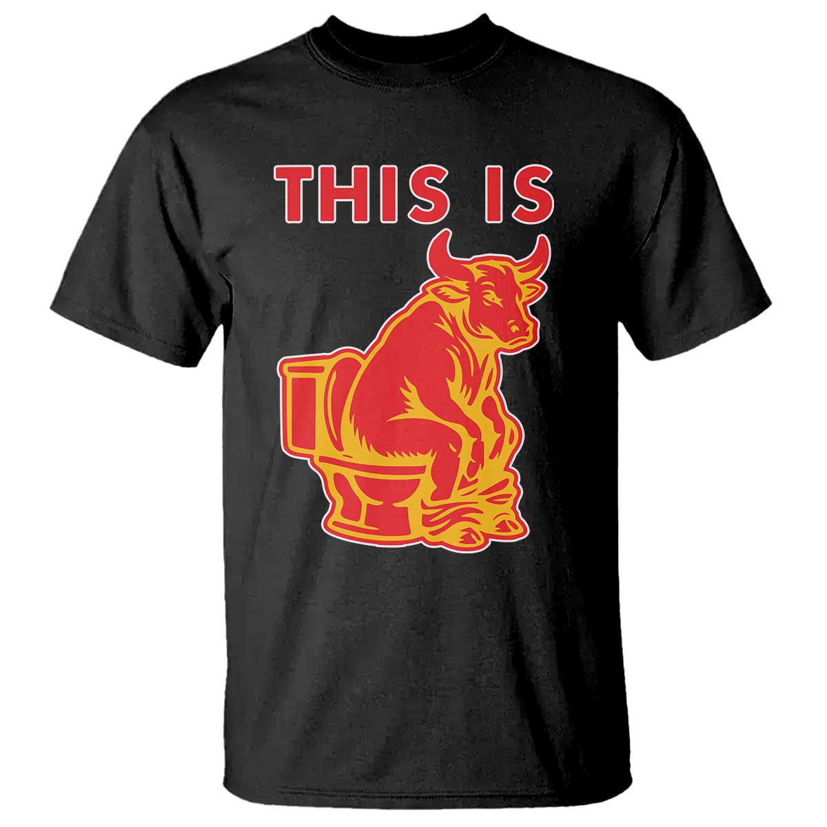 This Is Bull Shit T Shirt Bullshit Sarcastic Embarrassing Gag Gifts TS10 Black Print Your Wear
