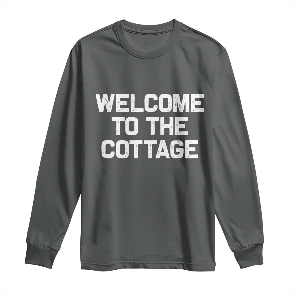 Welcome To The Cottage Long Sleeve Shirt TS10 Dark Heather Print Your Wear