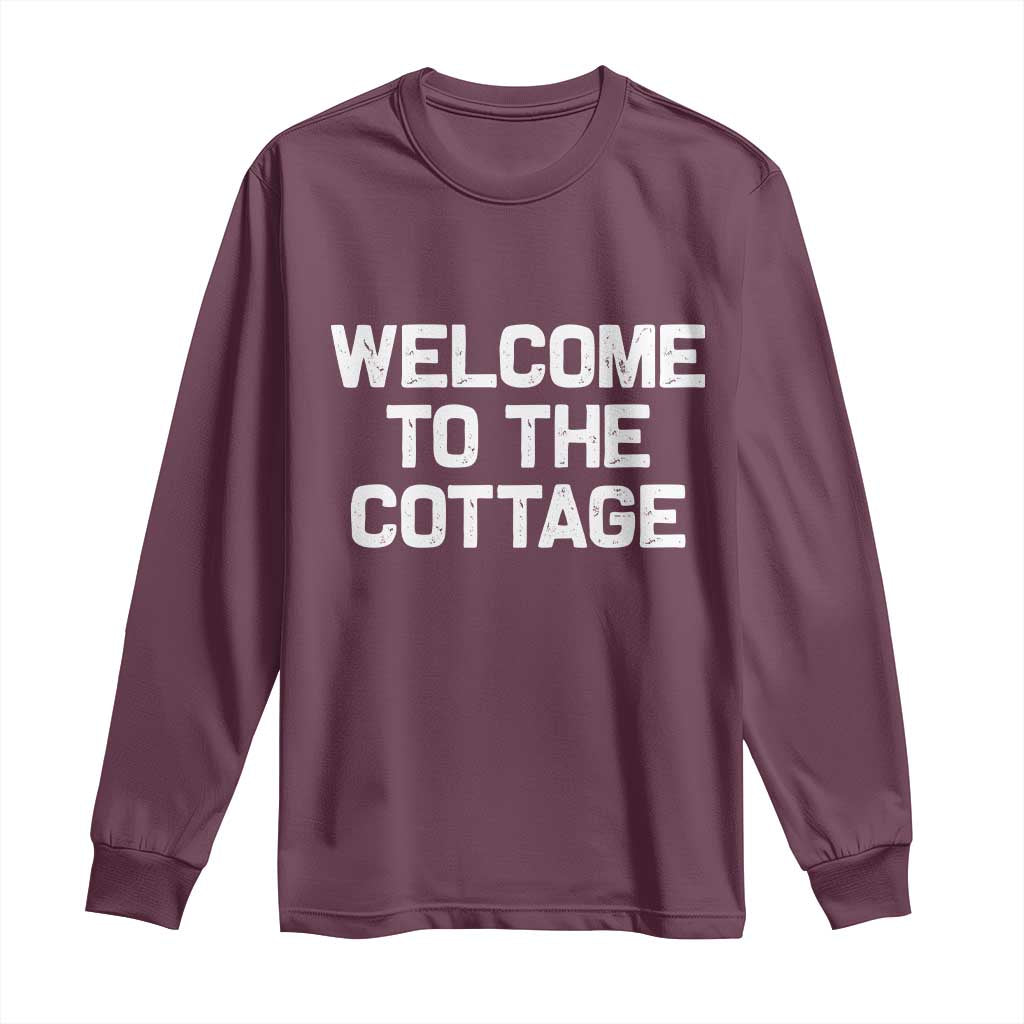 Welcome To The Cottage Long Sleeve Shirt TS10 Maroon Print Your Wear