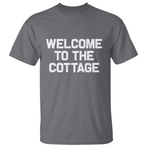 Welcome To The Cottage T Shirt TS10 Charcoal Print Your Wear