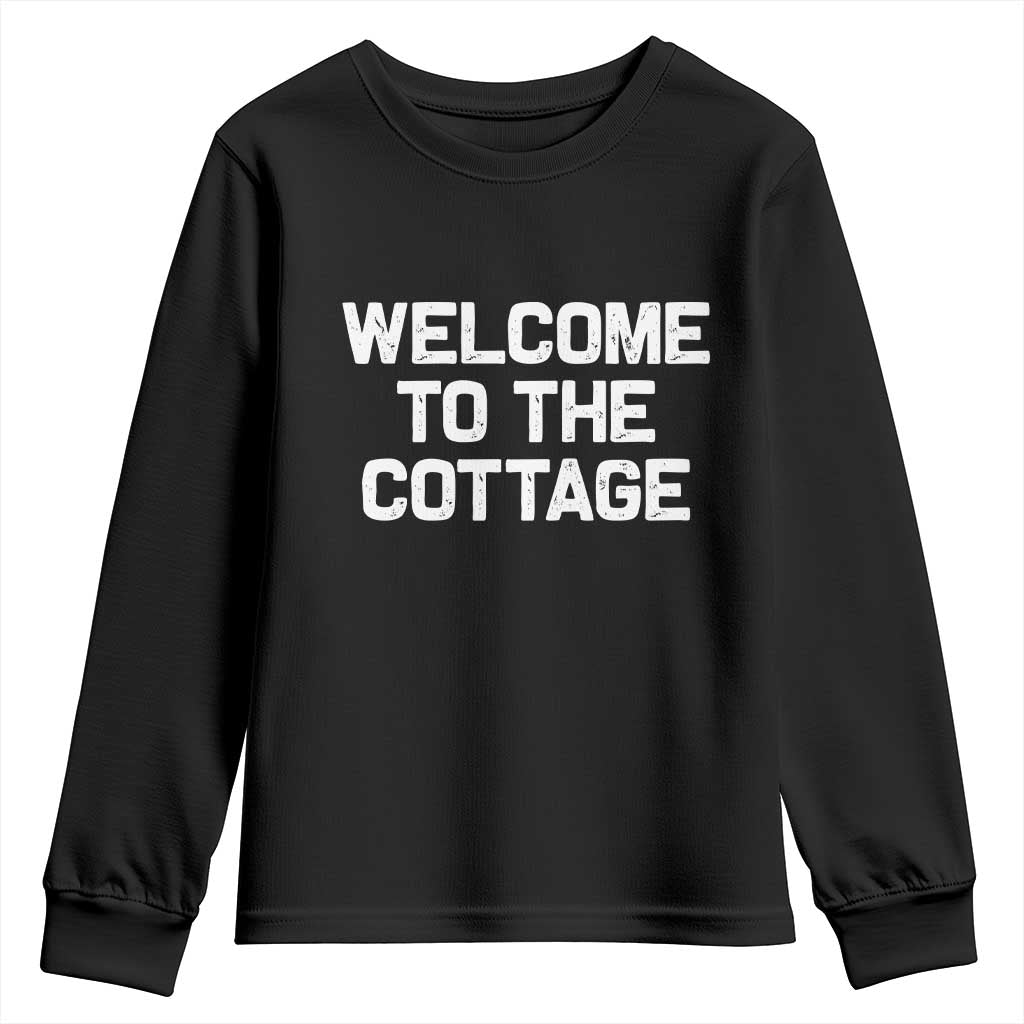 Welcome To The Cottage Youth Sweatshirt TS10 Black Print Your Wear