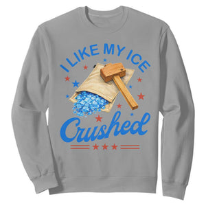 Subtle Abolish ICE Sweatshirt Funny Vintage I Like My Ice Crushed TS10 Sport Gray Print Your Wear