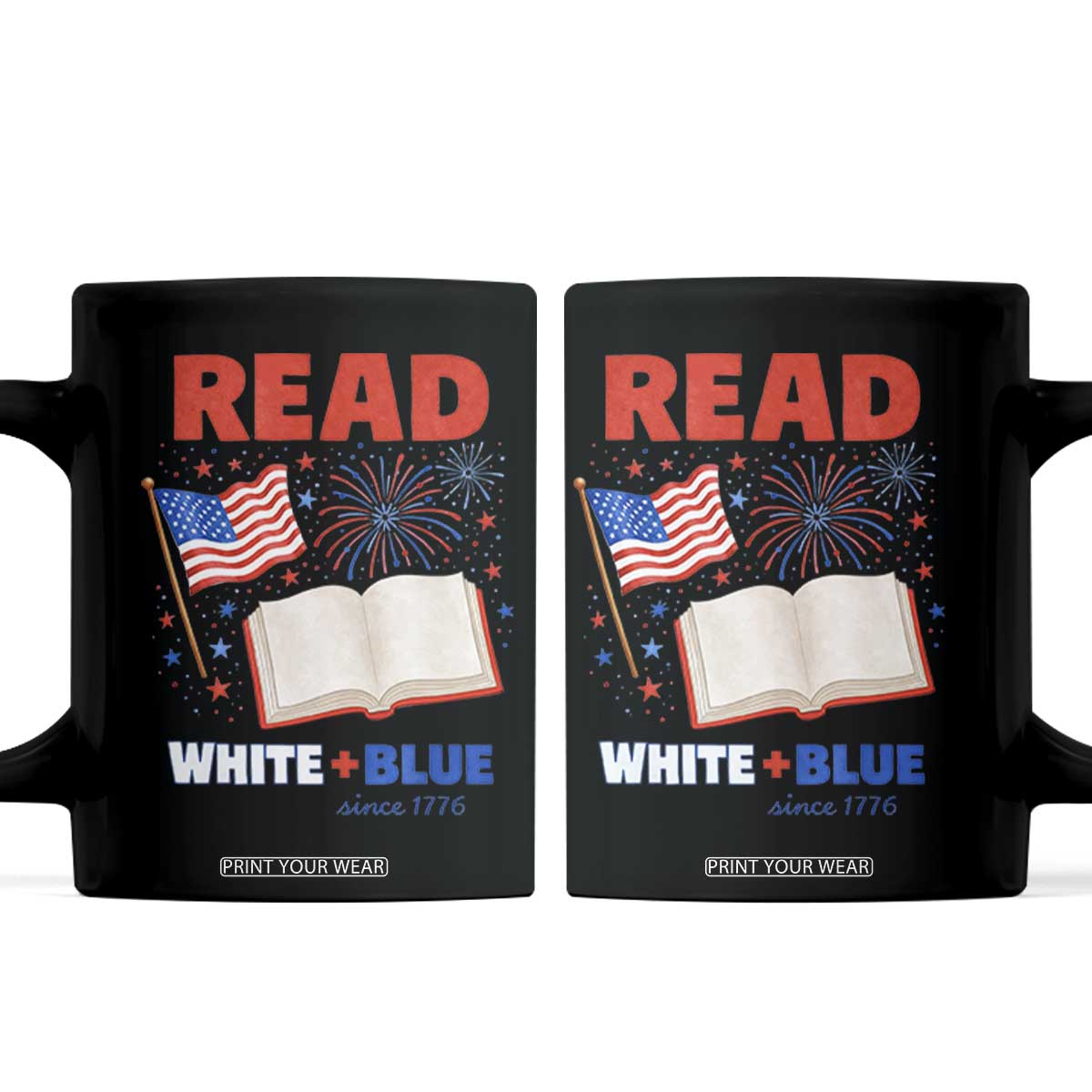 Patriotic Bookish 4th Of July Read White Blue Since 1776 Coffee Mug TS10 Black Print Your Wear