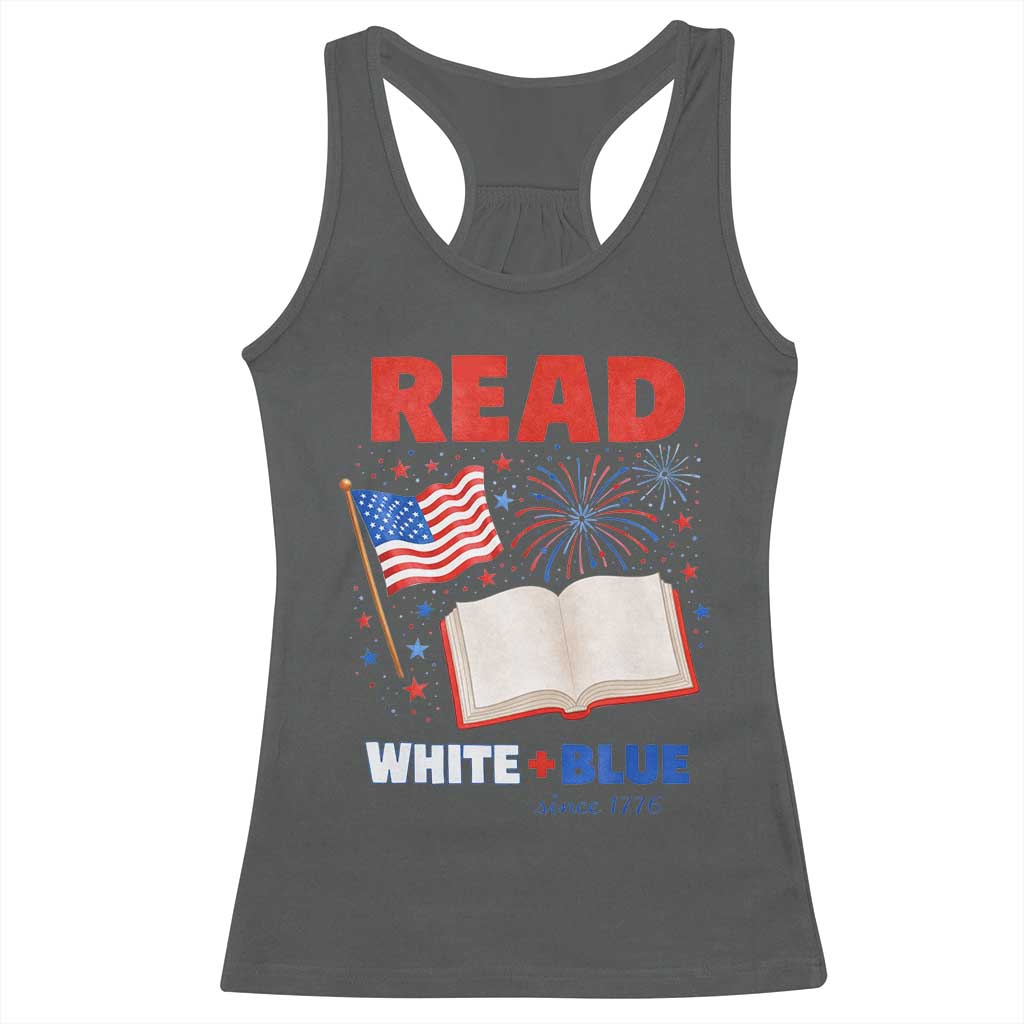 Patriotic Bookish 4th Of July Read White Blue Since 1776 Racerback Tank Top TS10 Dark Heather Print Your Wear