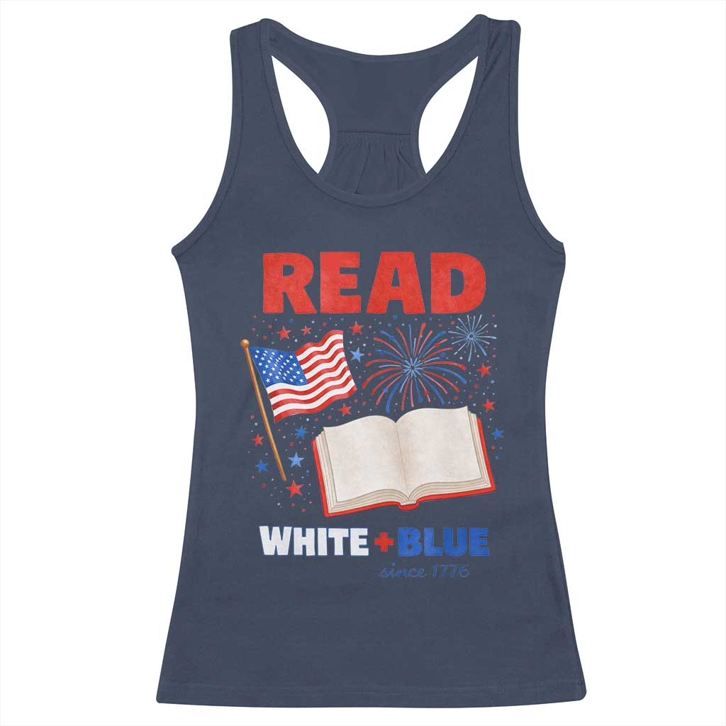 Patriotic Bookish 4th Of July Read White Blue Since 1776 Racerback Tank Top TS10 Navy Print Your Wear