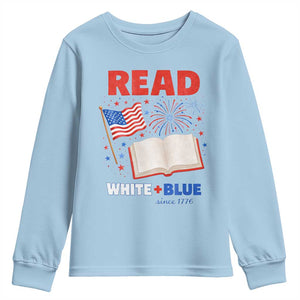 Patriotic Bookish 4th Of July Read White Blue Since 1776 Youth Sweatshirt TS10 Light Blue Print Your Wear