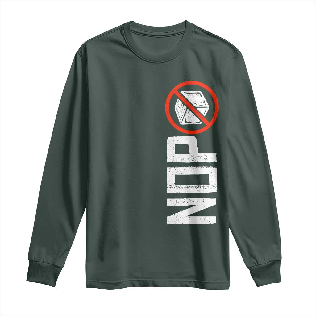 No ICE Protest Long Sleeve Shirt Nope Sign Vertical TS10 Dark Forest Green Print Your Wear