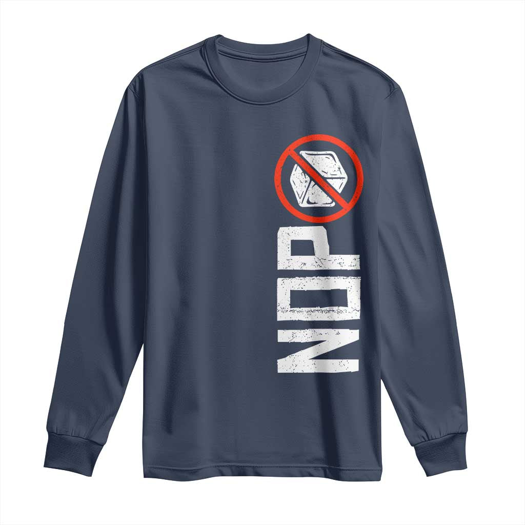 No ICE Protest Long Sleeve Shirt Nope Sign Vertical TS10 Navy Print Your Wear