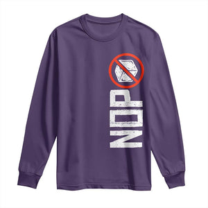 No ICE Protest Long Sleeve Shirt Nope Sign Vertical TS10 Purple Print Your Wear