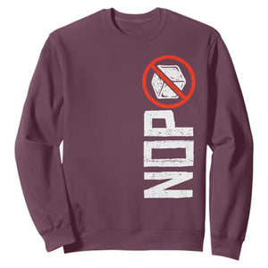 No ICE Protest Sweatshirt Nope Sign Vertical TS10 Maroon Print Your Wear