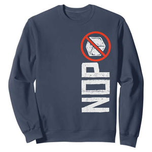 No ICE Protest Sweatshirt Nope Sign Vertical TS10 Navy Print Your Wear