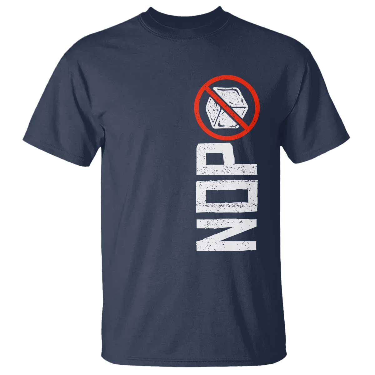 No ICE Protest T Shirt Nope Sign Vertical TS10 Navy Print Your Wear