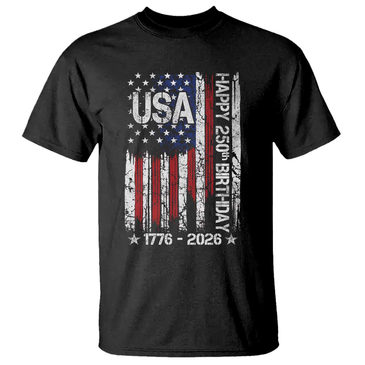 250 Years America Anniversary Flag T Shirt 4th of July Patriotic Independence Day TS10 Black Print Your Wear