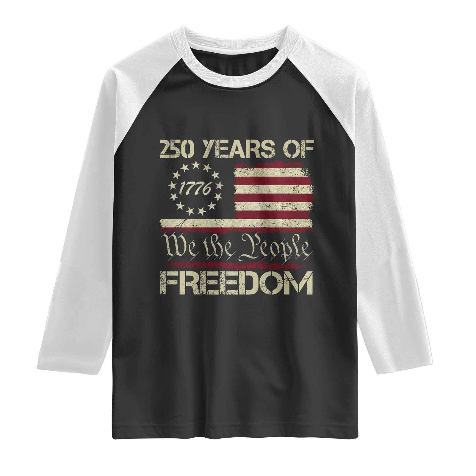 250 Years United States Raglan Shirt We The People 1776 2026 Flag Memorial Day Patriotic 250th Birthday TS10 Black White Print Your Wear