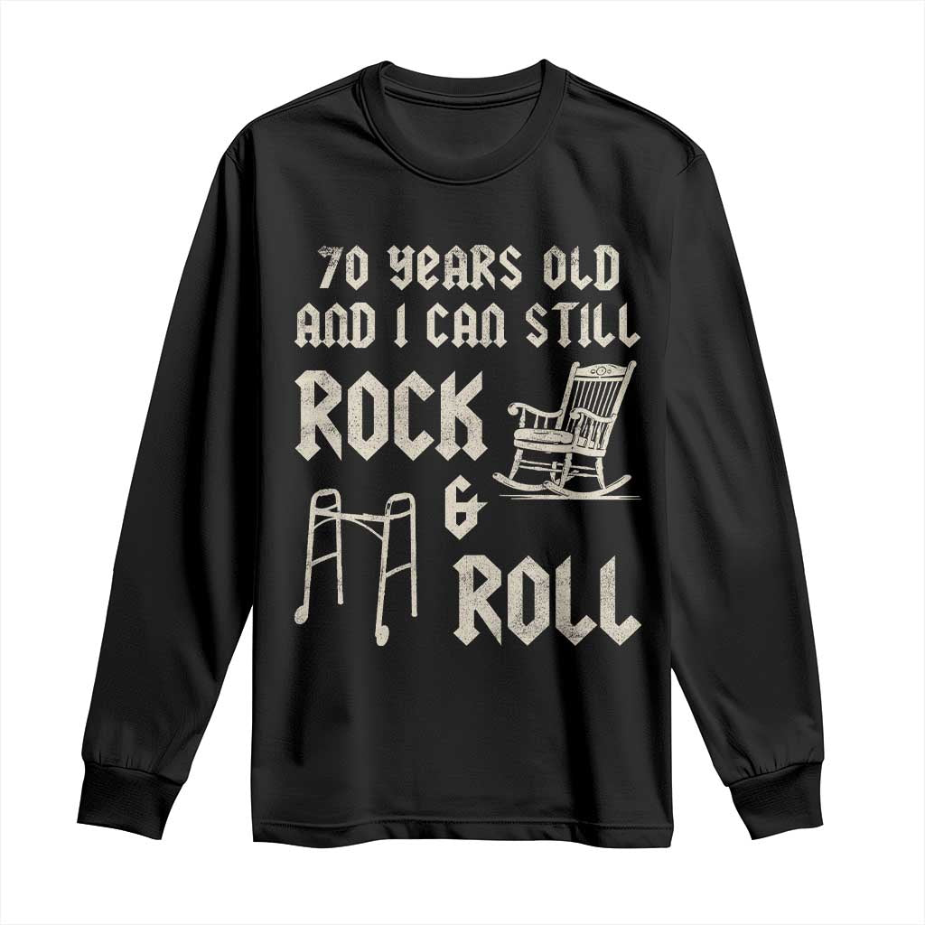 70th Birthday Gift For Men Long Sleeve Shirt Funny Man Saying Gag Gift 70 Years Old Birthday TS10 Black Print Your Wear