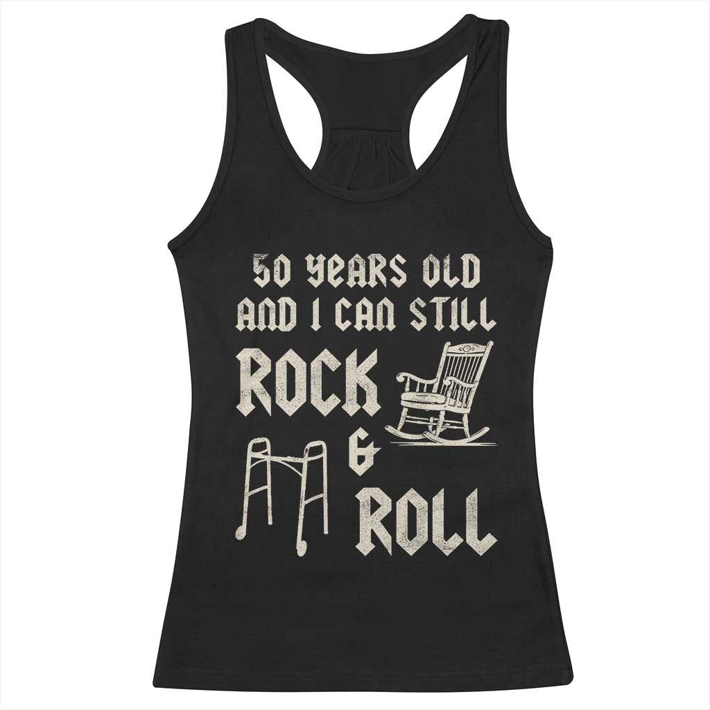 50th Birthday Gift For Men Racerback Tank Top Funny Man Saying Gag Gift 50 Years Old Birthday TS10 Black Print Your Wear