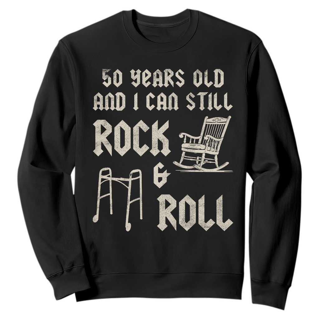 50th Birthday Gift For Men Sweatshirt Funny Man Saying Gag Gift 50 Years Old Birthday TS10 Black Print Your Wear
