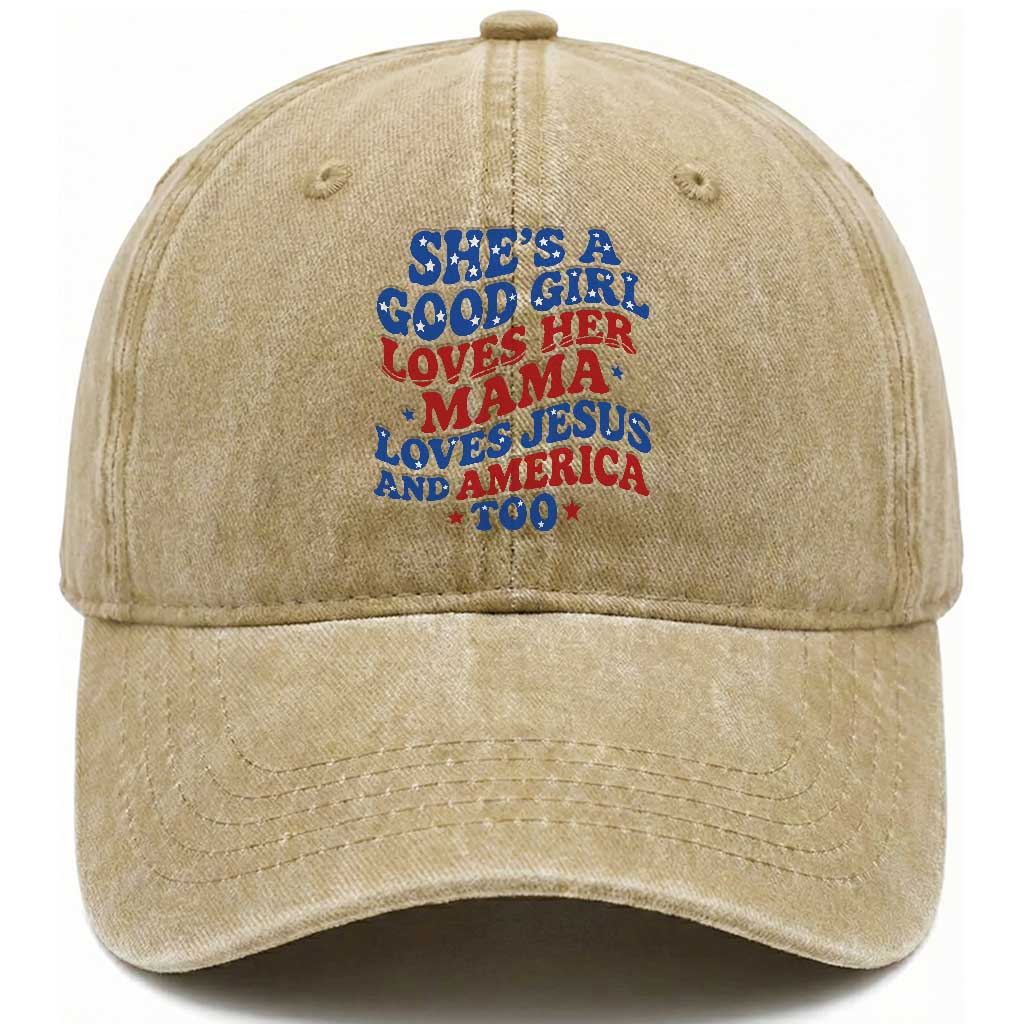 Good Girl Loves Mama Jesus and America Washed Cotton Baseball Cap Retro Patriotic 4th of July USA TS10 Washed Cap Universal Fit Khaki Print Your Wear