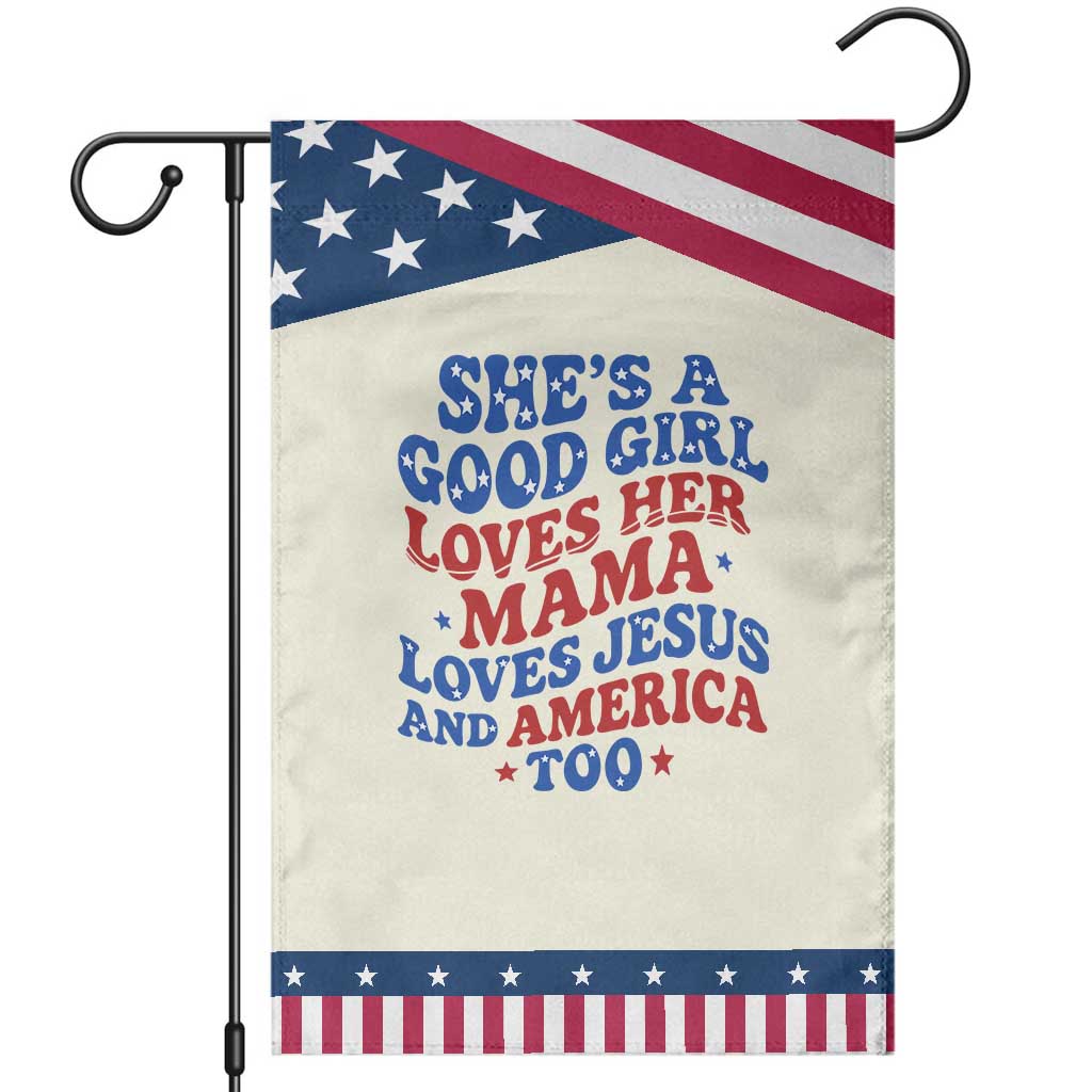 Good Girl Loves Mama Jesus and America Garden Flag Retro Patriotic 4th of July USA TS10 Modern Beige Blue Print Your Wear