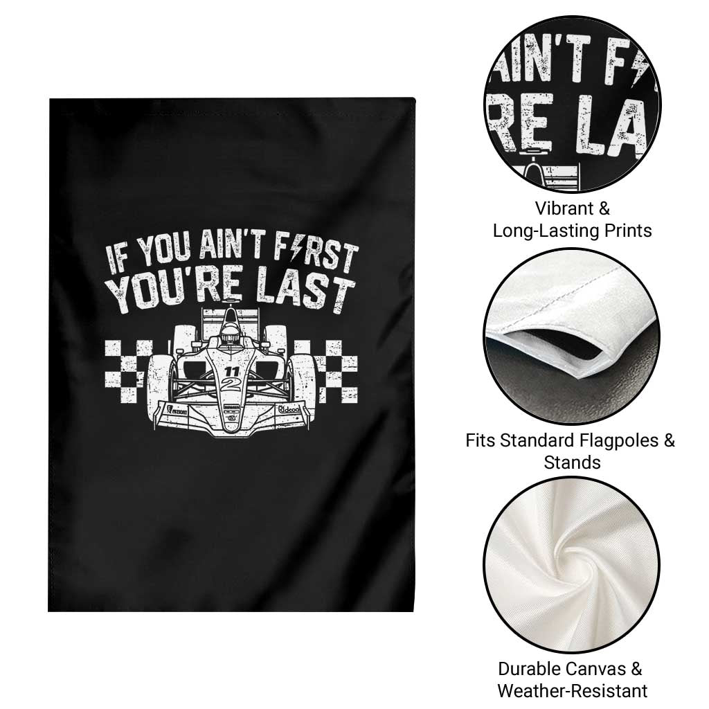 Car Racing Garden Flag If You Aint First Youre Last Checkered Flag TS10 Print Your Wear