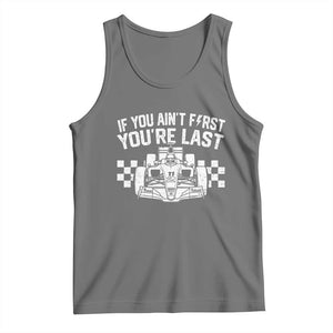 Car Racing Tank Top If You Aint First Youre Last Checkered Flag TS10 Black Heather Print Your Wear