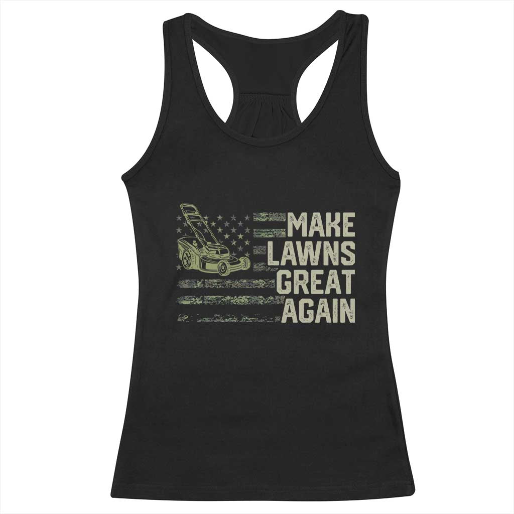 Funny Lawn Mower Dad Gardener Racerback Tank Top Make Lawns Great Again Fathers Day American Flag TS10 Black Print Your Wear
