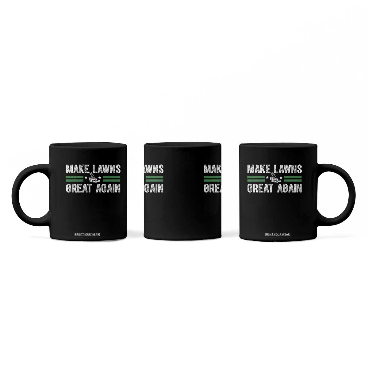 Funny Lawn Mower Dad Gardener Coffee Mug Make Lawns Great Again Fathers Day TS10 Print Your Wear