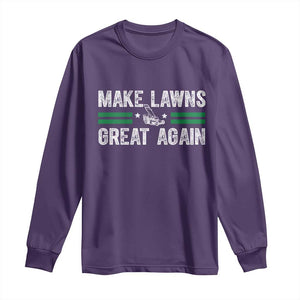 Funny Lawn Mower Dad Gardener Long Sleeve Shirt Make Lawns Great Again Fathers Day TS10 Purple Print Your Wear