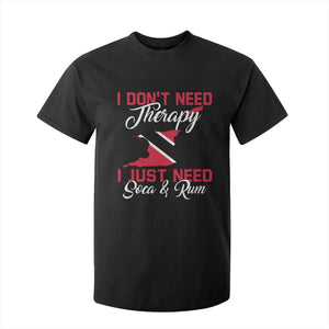 Funny Trini T Shirt For Kid Just Need Soca & Rum Trinidad and Tobago Flag TS10 Black Print Your Wear