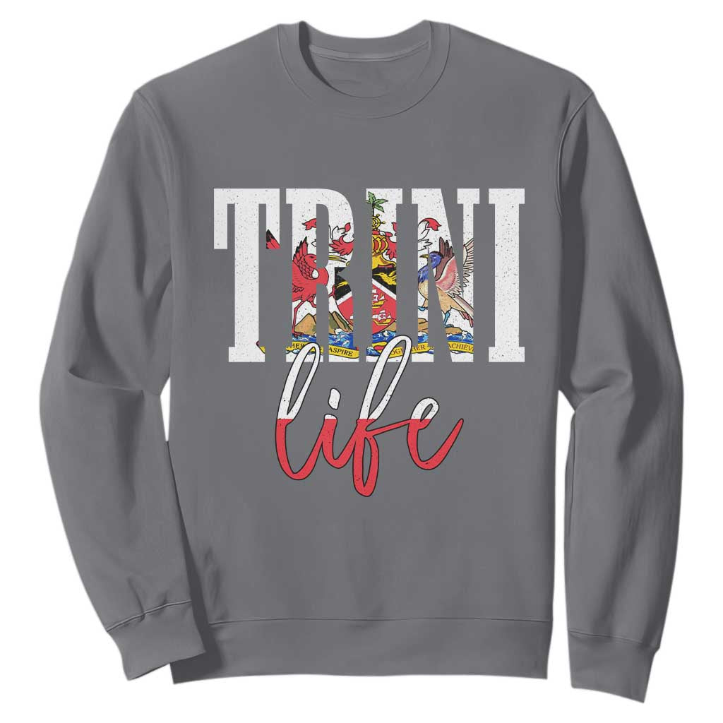 Trini Life Sweatshirt Trinidad and Tobago Flag Caribbean Souvenir TS10 Charcoal Print Your Wear