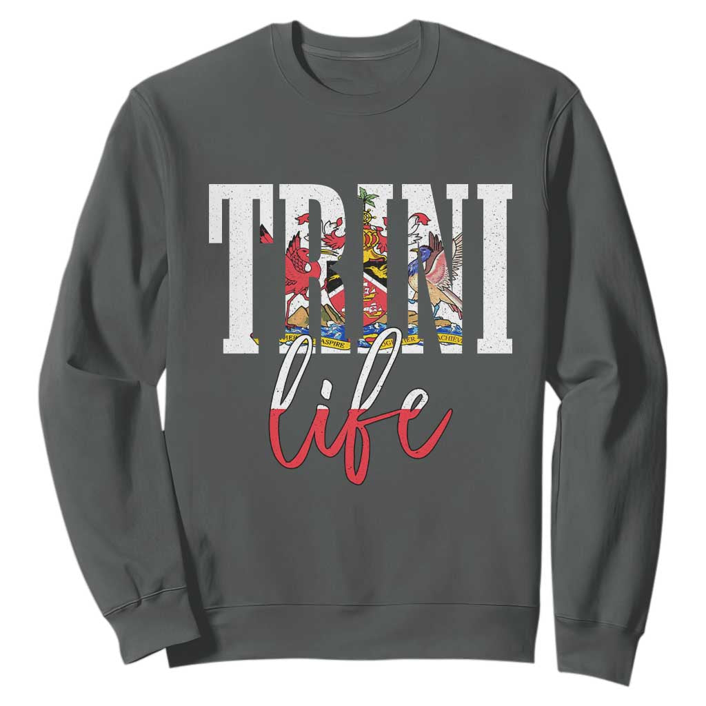 Trini Life Sweatshirt Trinidad and Tobago Flag Caribbean Souvenir TS10 Dark Heather Print Your Wear