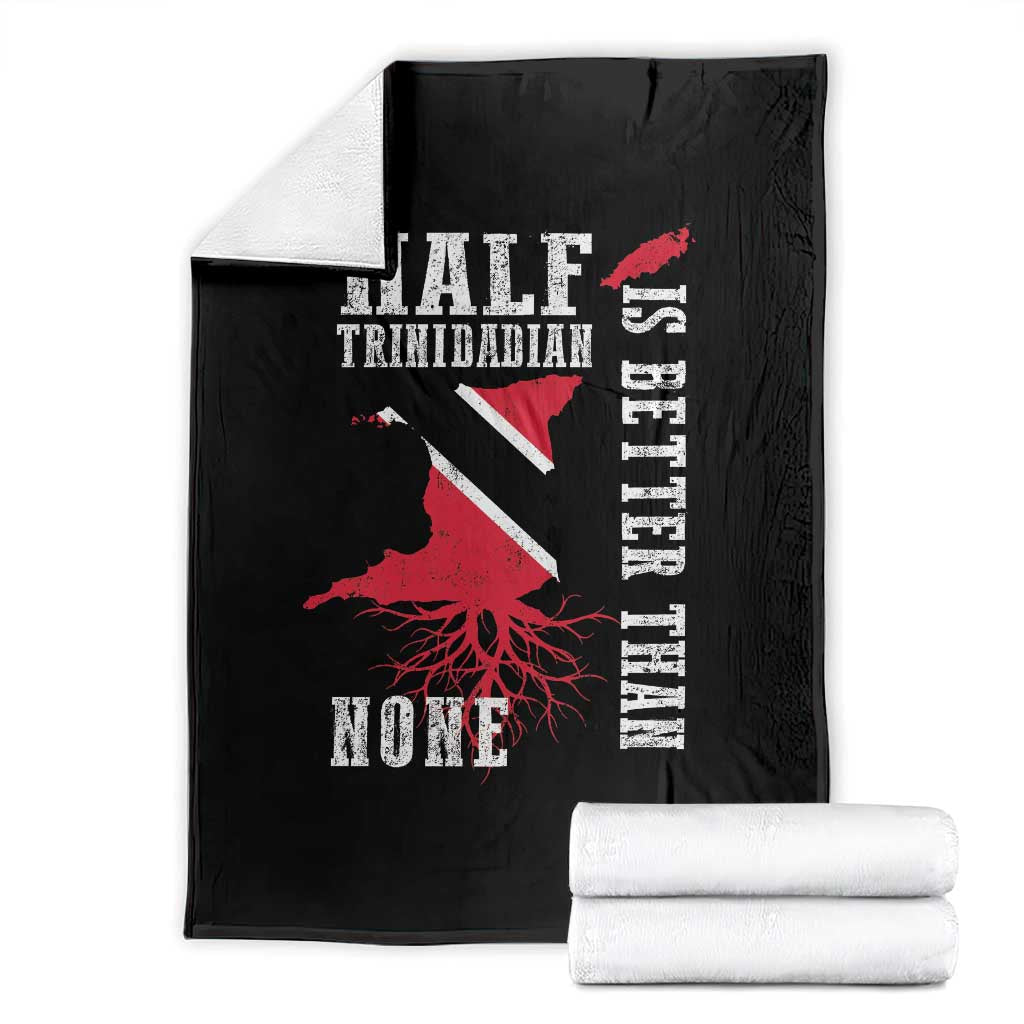 Half Trinidadian Throw Blanket Is Better Than None Trini Pride TS10 Black Print Your Wear