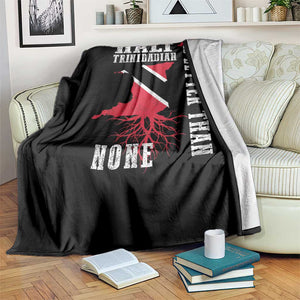 Half Trinidadian Throw Blanket Is Better Than None Trini Pride TS10 Print Your Wear