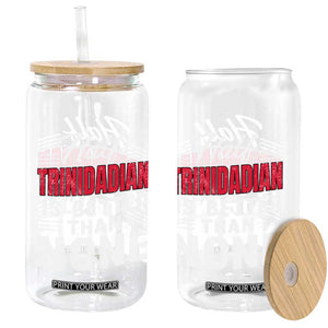 Half Trinidadian Is Better Than None Glass Can Trini Pride TS10 Print Your Wear