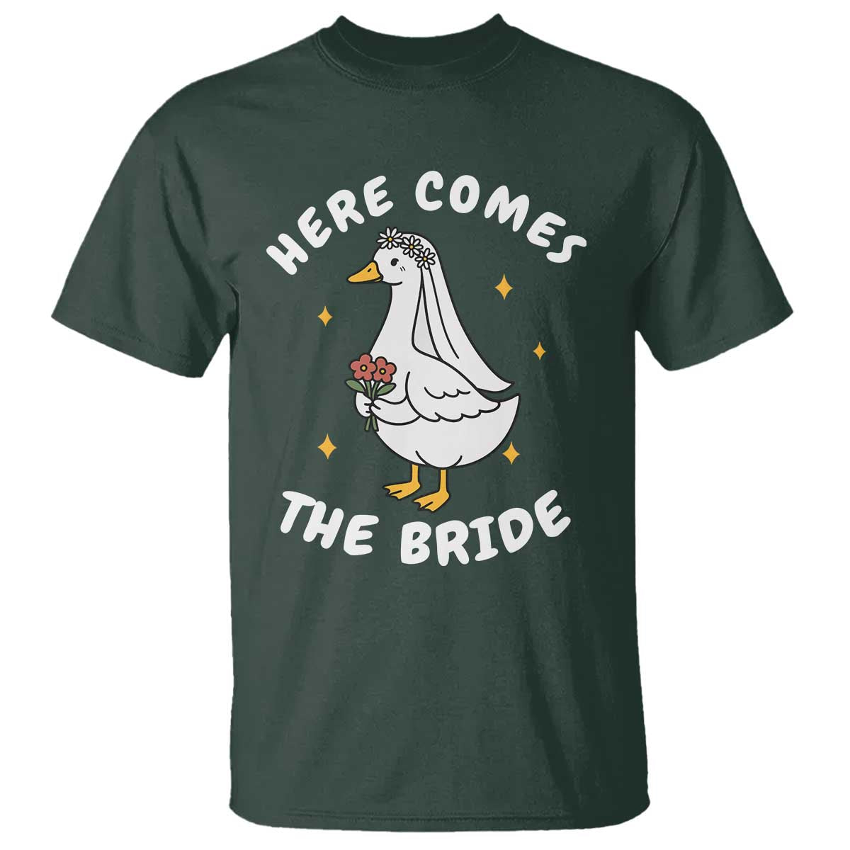 Silly Goose Bride T Shirt Funny Goose Lovers TS10 Dark Forest Green Print Your Wear