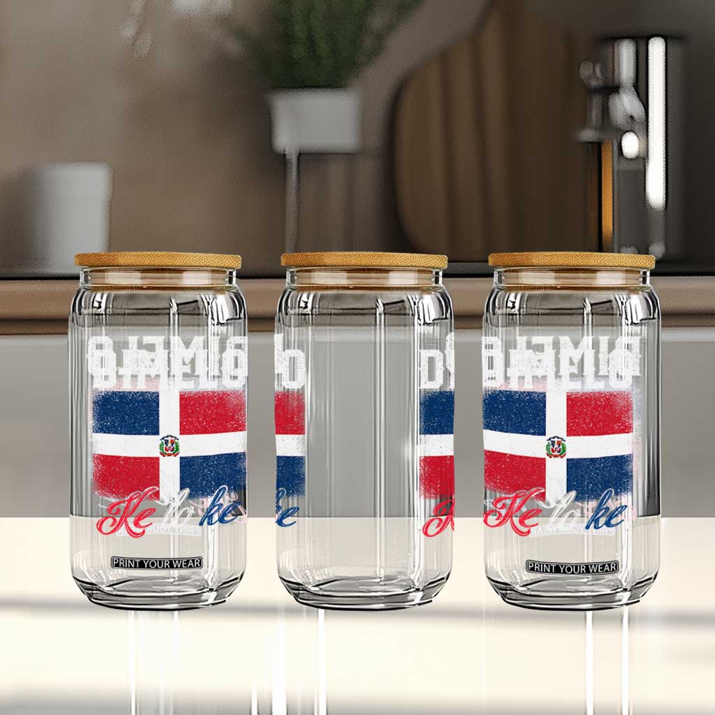 Dimelo Ke Lo Ke Dominican Republic Flag Glass Can TS10 Print Your Wear