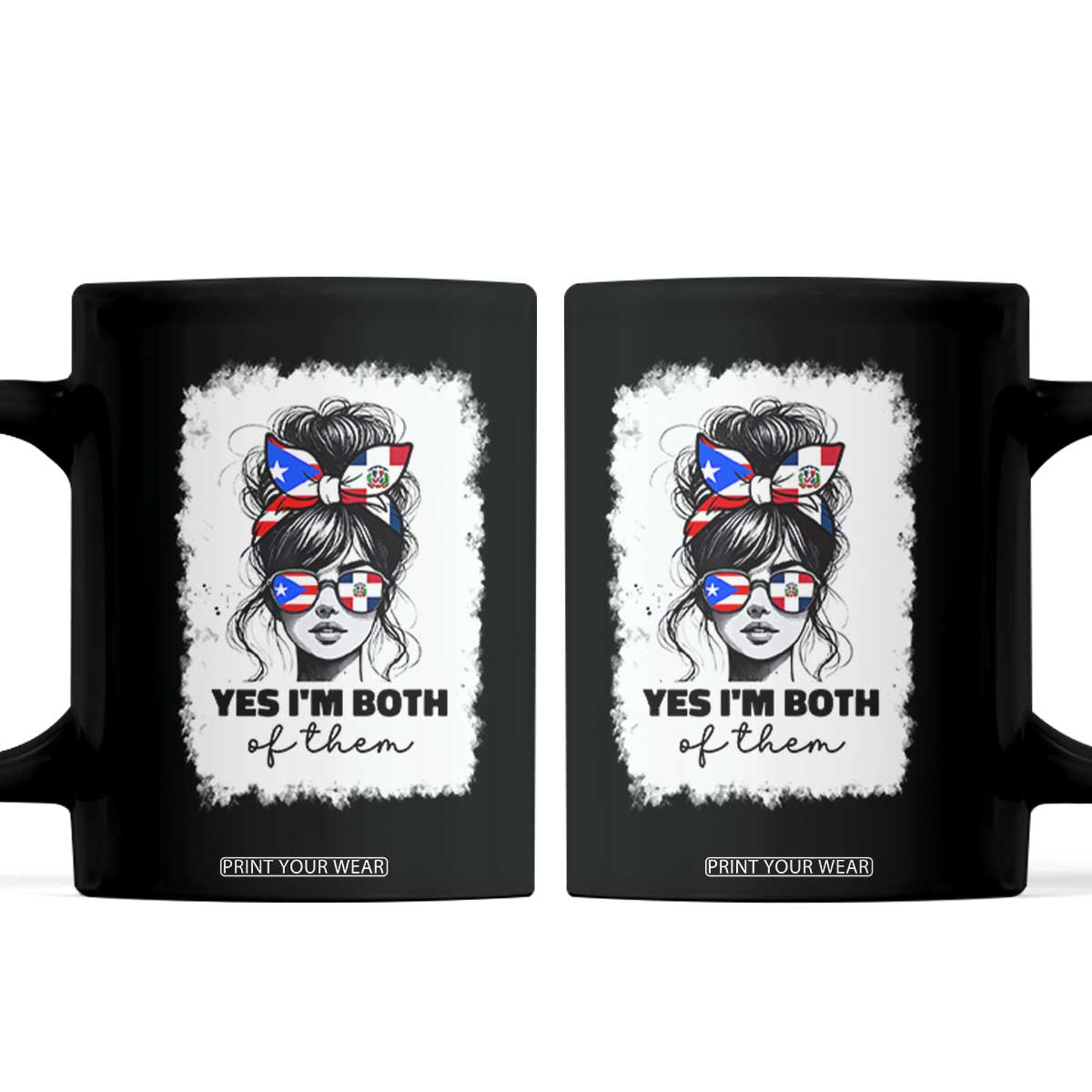 Dominican Puerto Rican Woman Coffee Mug Yes Im Both Of Them TS10 Black Print Your Wear