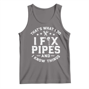 Funny Plumber Tank Top Thats What I Do I Fix Pipes And I Know Things Graphic TS10 Deep Heather Print Your Wear