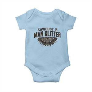 Funny Woodworker Carpenter Baby Onesie Sawdust Is Man Glitter Graphic TS10 Light Blue Print Your Wear
