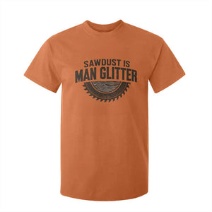 Funny Woodworker Carpenter T Shirt For Kid Sawdust Is Man Glitter Graphic TS10 Orange Print Your Wear