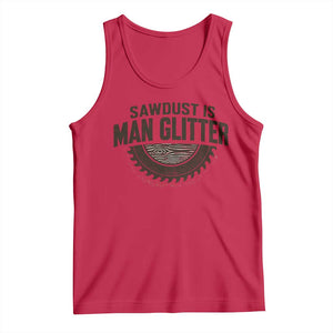 Funny Woodworker Carpenter Tank Top Sawdust Is Man Glitter Graphic TS10 Red Print Your Wear