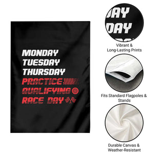 Monday Tuesday Thursday Practice Qualifying Race Day Garden Flag TS10 Print Your Wear
