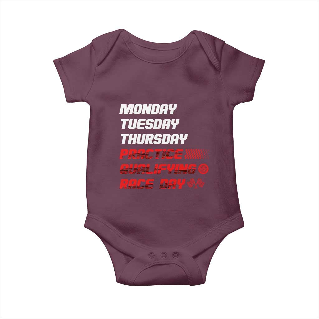 Monday Tuesday Thursday Practice Qualifying Race Day Baby Onesie TS10 Maroon Print Your Wear