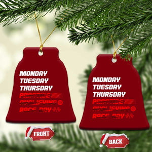 Monday Tuesday Thursday Practice Qualifying Race Day Ceramic Ornament TS10 Print Your Wear
