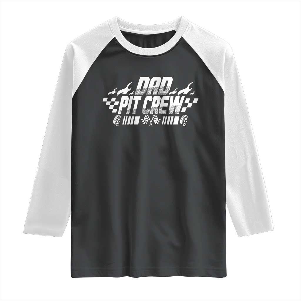 Dad Pit Crew Raglan Shirt Race Car Family Racing Birthday Hosting Parties TS10 Black White Print Your Wear