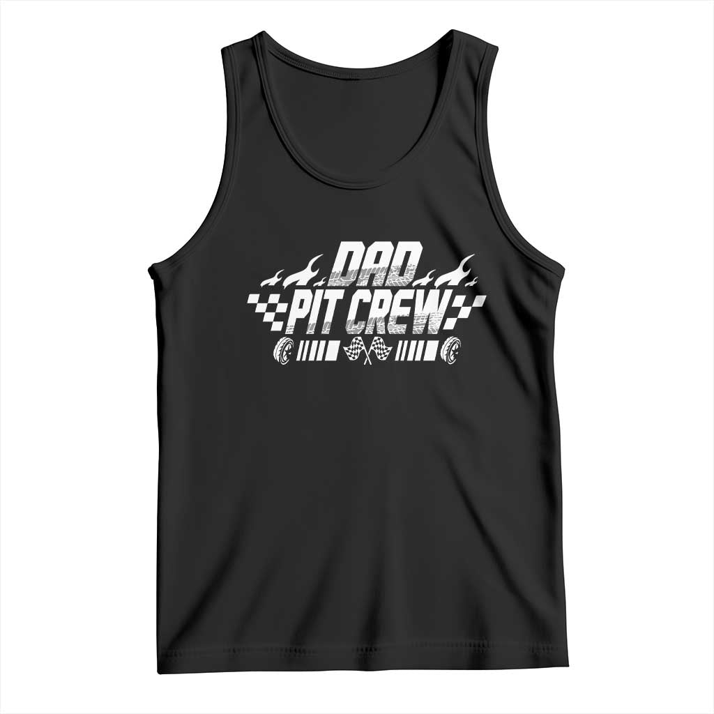 Dad Pit Crew Tank Top Race Car Family Racing Birthday Hosting Parties TS10 Black Print Your Wear