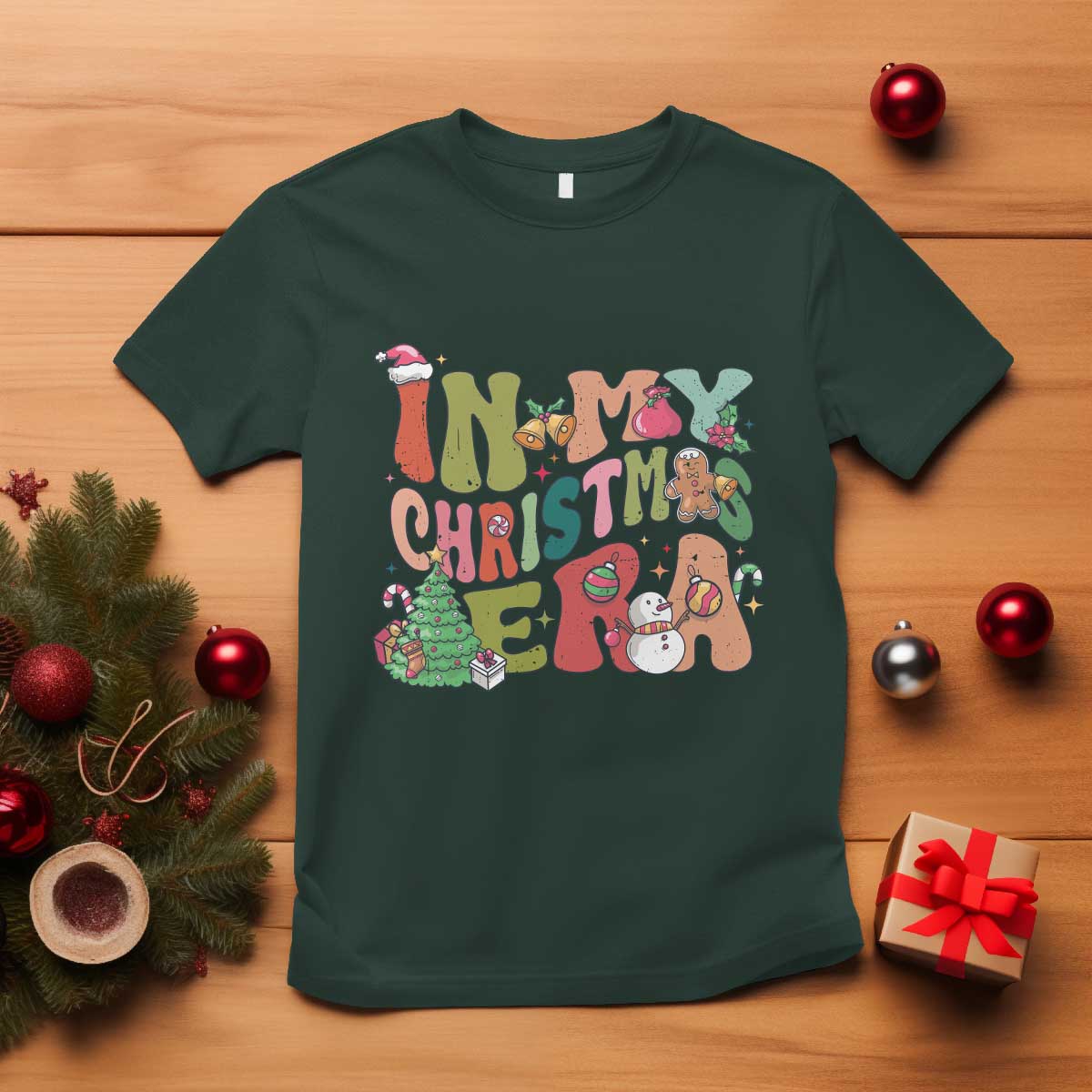 In My Christmas Era T Shirt Cute Groovy Holiday Xmas TS10 Dark Forest Green Print Your Wear